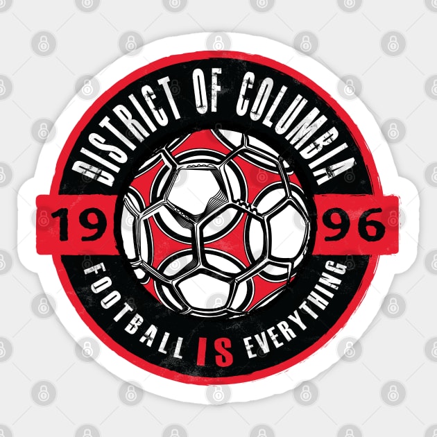 Football Is Everything - (D.C.) District Of Columbia Vintage Sticker by FOOTBALL IS EVERYTHING